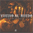 Vuelvo Al Ruedo