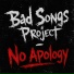 Bad Songs Project