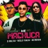 DJ Malicia, Mc Morena, Wesley Tralha