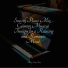 Study Power, Relajacion Piano, Piano para Relaxar