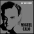 Miguel Caló - Raúl Iriarte