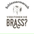 Verstehen Sie Brass?