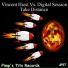 Vincent Hiest vs. Digital Session