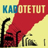 Kadotetut