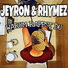 Jeyron, Rhymez