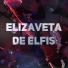 ELIZAVETA DE ELFIS