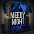 Meedy Night
