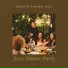 Jazz Dinner Party