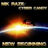 Cyber Candy, Nik raze