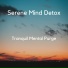 Tranquil Mental Purge