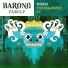 BARONGFAMILY