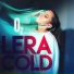 Lera Cold, Jati