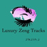 Luxury Zeng Tracks