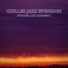 Chilled Jazz Evenings