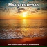 Meeresrauschen HQ, Naturgeräusche, Meeresrauschen
