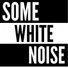 White Noise