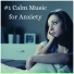 Calming Anxiety
