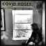 Covid Roses