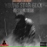 One Family A We Heart, Young Star 6ixx