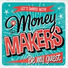 The Money Makers