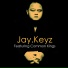Jay.Keyz feat. Common Kings