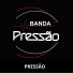 Banda Pressão