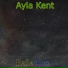 Ayla Kent