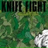 Knife Fight