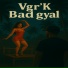 Vgr'K