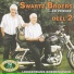 Die Swartz Broers ...en Vriende