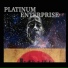 Platinum Enterprise