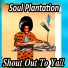 Soul Plantation