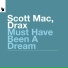 Drax & Scott Mac