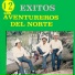 Los Aventureros Del Norte