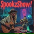 SpookzShow!