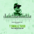 T Smallz Suso feat. I-Octane