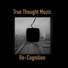 True Thought Muzic