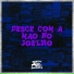 MC Kitinho, Mc Gw, DJ Negritto