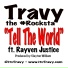 Travy the Rocksta feat. Rayven Justice