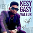 Kesy Gasy Valeur
