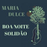 Maria Dulce