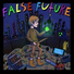 False Future feat. Hopes and Disasters