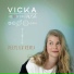 Vicka, Deeplick