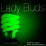 Lady Buds, Benjamin Taggart, Helen Delamere Downey