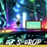 dj s-dRop