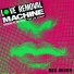 Love Removal Machine Ft Hot Wax Native