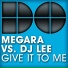 Megara vs. DJ Lee