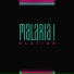 MALARIA!