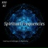 Spiritual Frequencies, Natural Marvel