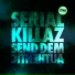 Serial Killaz
